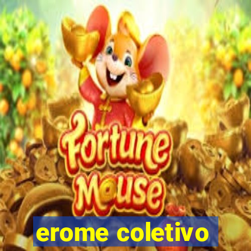 erome coletivo